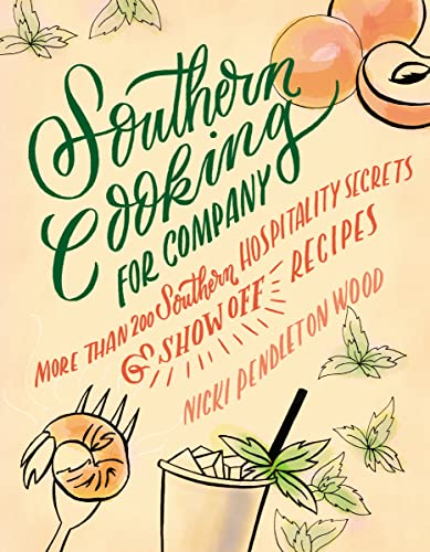 9781401605414: Southern Cooking for Company: More than 200 Southern Hospitality Secrets and Show-Off Recipes
