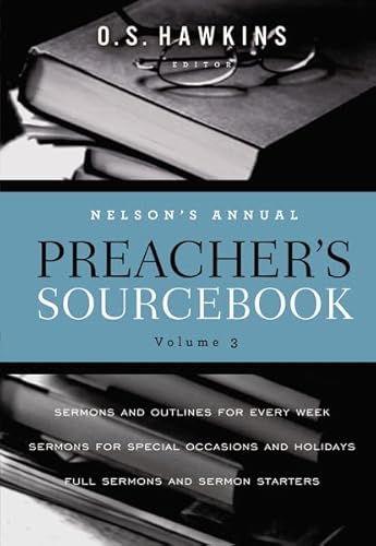 Beispielbild fr Nelson's Annual Preacher's Sourcebook, Volume 3 zum Verkauf von HPB-Diamond