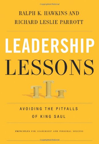 9781401677282: Leadership Lessons: Avoiding the Pitfalls of King Saul