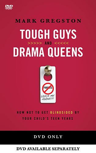 Beispielbild fr Tough Guys and Drama Queens: How Not to Get Blindsided by Your Childs Teen Years zum Verkauf von Goodwill Books