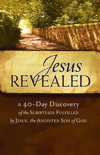 Beispielbild fr Jesus Revealed Pack : A 40-Day Discovery of the Scriptures Fulfilled by Jesus, the Anointed Son of God zum Verkauf von Better World Books