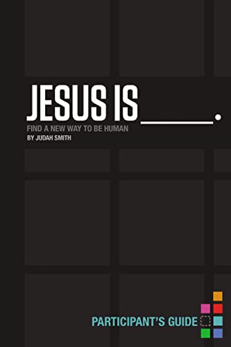 Beispielbild fr Jesus Is Participant's Guide: Find a New Way to Be Human zum Verkauf von SecondSale