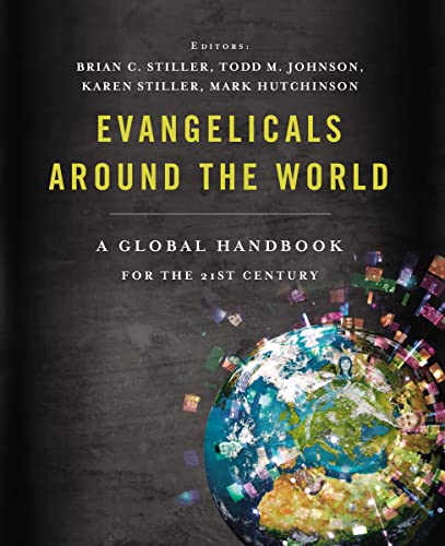 Beispielbild fr Evangelicals Around the World: A Global Handbook for the 21st Century zum Verkauf von Open Books