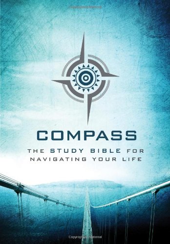 9781401679118: Compass: The Study Bible for Navigating Your Life