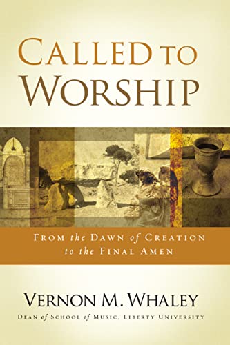 Stock image for Called to Worship: The Biblical Foundations of Our Response to Gods Call for sale by Goodwill Books