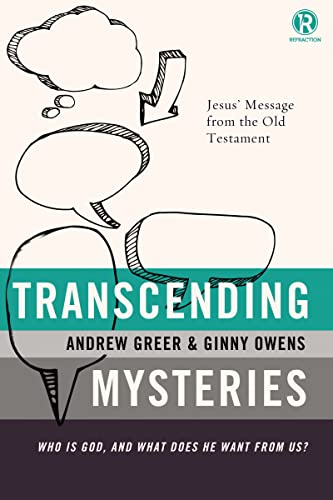 Stock image for Transcending Mysteries: Who Is God, and What Does He Want from Us? (Refraction) for sale by Once Upon A Time Books