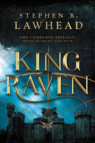 Beispielbild fr King Raven: The Complete Trilogy: Hood, Scarlet, and Tuck (King Raven Trilogy) zum Verkauf von WorldofBooks