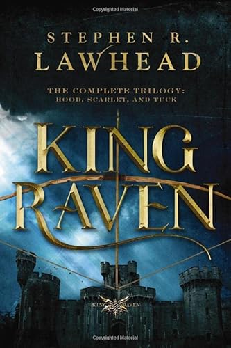 Stock image for The King Raven Trilogy : Hood, Scarlet, and Tuck for sale by Better World Books: West