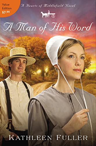 Beispielbild fr A Man of His Word (A Hearts of Middlefield Novel) zum Verkauf von Wonder Book