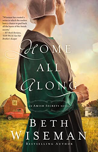 Beispielbild fr Home All Along (An Amish Secrets Novel) zum Verkauf von Wonder Book