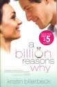 Stock image for A Billion Reasons Why for sale by Wonder Book