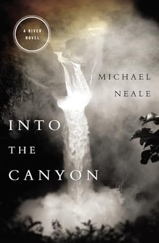 Imagen de archivo de Into the Canyon: A River Novel a la venta por SecondSale