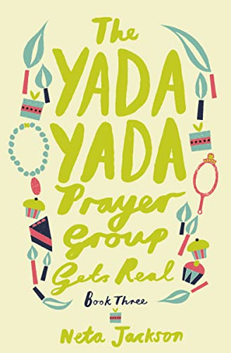 Beispielbild fr The Yada Yada Prayer Group Gets Real zum Verkauf von Better World Books