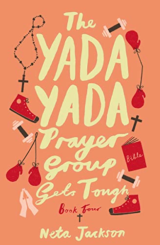 Stock image for The Yada Yada Prayer Group Gets Tough (Yada Yada Series) for sale by KuleliBooks