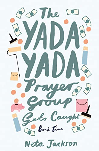 Stock image for The Yada Yada Prayer Group Gets Caught (Yada Yada Series) for sale by Zoom Books Company