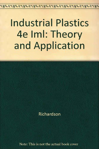 Industrial Plastics: Theory and Application (9781401804701) by Terry L. Richardson; Erik Lokensgard
