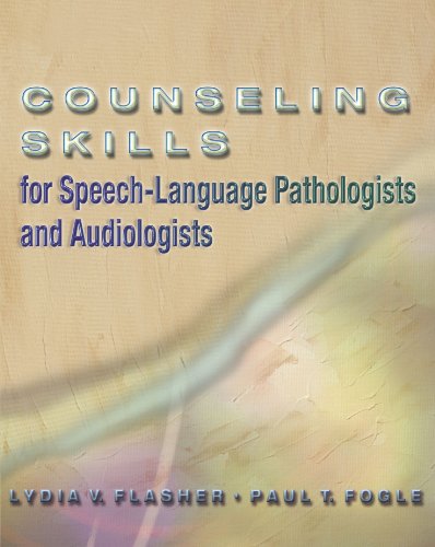 Stock image for Counseling Skills for Speech-Language Pathologists and Audiologists for sale by ThriftBooks-Atlanta