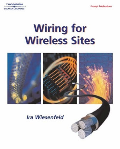 Imagen de archivo de Wiring for Wireless Sites Wiesenfeld, P.E. Ira a la venta por tttkelly1