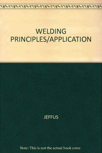 Beispielbild fr Welding Principles/Application zum Verkauf von HPB-Red