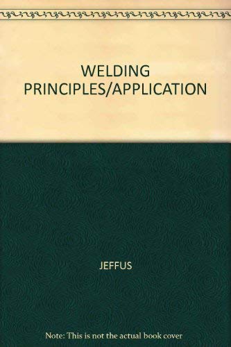 Stock image for Welding Principles/Application for sale by HPB-Red