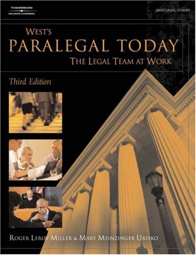 Paralegal Today: The Legal Team at Work (West Legal Studies Series) (9781401810825) by Miller, Roger LeRoy; Meinzinger, Mary