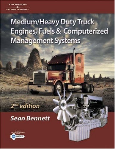 Imagen de archivo de Medium/Heavy Duty Truck Engines, Fuel & Computerized Management Systems, 2e ; 9781401814991 ; 1401814999 a la venta por APlus Textbooks