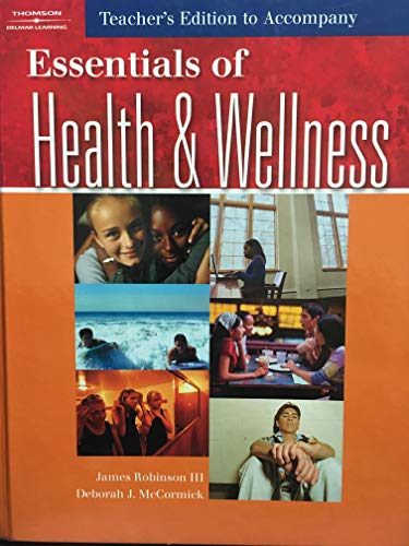 Stock image for Essentials Of Health & Wellness (Teacher's Edition) ; 9781401815240 ; 1401815243 ; 9781401815240 ; 1401815243 ; 9781401815240 ; 1401815243 ; 9781401815240 ; 1401815243 ; 9781401815240 ; 1401815243 ; 9781401815240 ; 1401815243 ; 9781401815240 ; 140181 for sale by APlus Textbooks