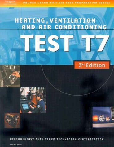 Imagen de archivo de Test T7: Heating, Ventilation, and Air a la venta por ThriftBooks-Atlanta