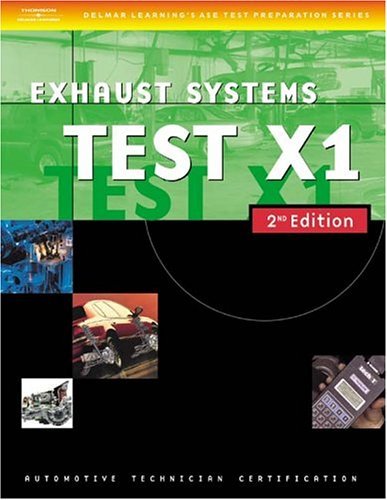 Stock image for Automotive ASE Test Preparation Manuals, 2e X1: Exhaust Systems for sale by ThriftBooks-Dallas