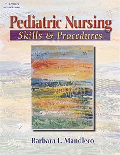 Imagen de archivo de Pediatric Nursing Skills and Procedures a la venta por Better World Books