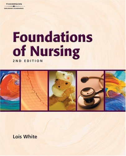 Stock image for Foundations of Nursing for sale by Better World Books