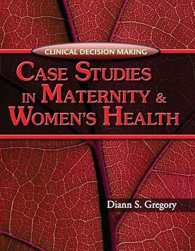 9781401827090: Clinical Decision Making: Case Studies in Maternity and Women's Health