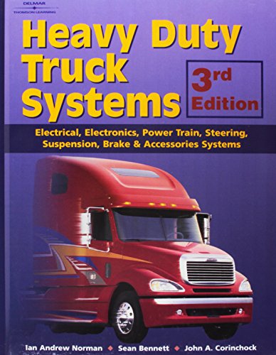 Heavy Duty Truck Systems Bundle: Med/Heavy Duty Truck/Diesel Engines Manual + Electricity & Electronics + Med/Heavy Steering & Suspension + Med/Heavy Brakes + Heavy Duty Truck Sys 3E + Workbook (9781401827878) by Bennett, Sean; Oun, Sulev; Knowles, Don