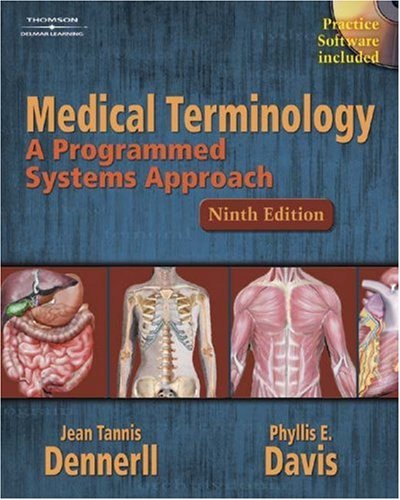 Medical Terminology: A Programmed Systems Approach (9781401832179) by Dennerll, Jean M.; Davis, Phyllis E.