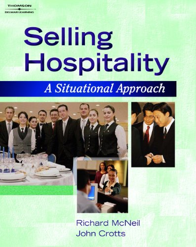 Beispielbild fr Selling Hospitality: A Situational Approach (Hospitality and Tourism) zum Verkauf von HPB-Red