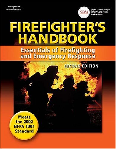 Beispielbild fr Firefighter's Handbook: Essentials of Firefighting and Emergency Response, Second Edition zum Verkauf von Ergodebooks