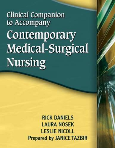 Imagen de archivo de Clinical Companion for Daniels/Nosek/Nicoll S Contemporary Medical-Surgical Nursing a la venta por ThriftBooks-Atlanta