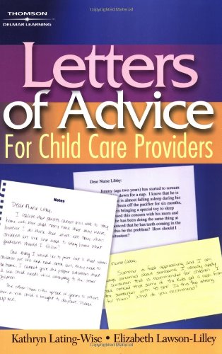 Letters of Advice for Child Care Providers (9781401837259) by Lawson-Lilley, Elizabeth; Lating-Wise, Kathryn