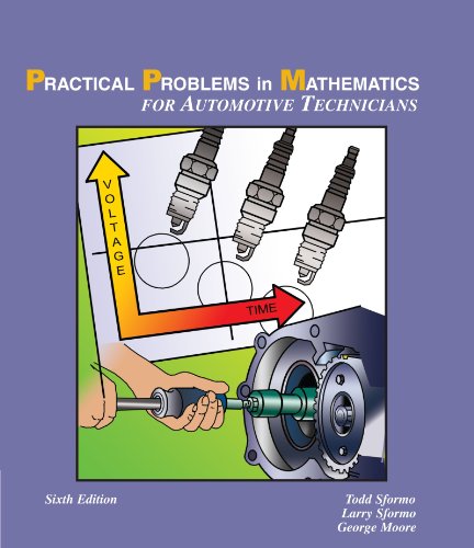 Practical Problems in Math for Automotive Technicians - Sformo, Larry; Sformo, Todd; Moore, George