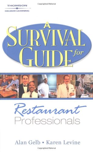 Stock image for A Survival Guide for Restaurant Professionals for sale by Better World Books