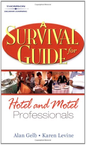 Stock image for A Survival Guide for Hotel and Motel Professionals for sale by ThriftBooks-Atlanta