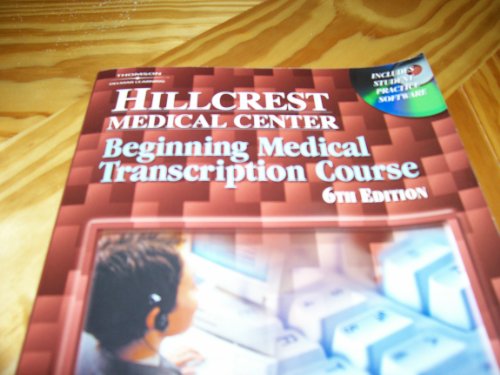 Beispielbild fr Hillcrest Medical Center : Beginning Medical Transcription Course zum Verkauf von Better World Books