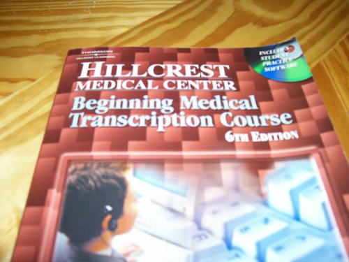 Stock image for Hillcrest Medical Center : Beginning Medical Transcription Course for sale by Better World Books