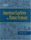 Beispielbild fr Comprehensive Exam Review for the Pharmacy Technician zum Verkauf von Better World Books