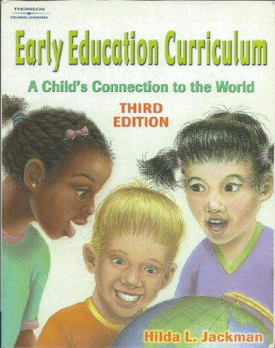 Stock image for Early Education Curriculum : A Child's Connection to the World for sale by Better World Books