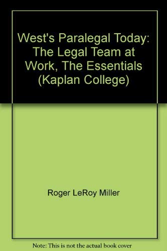 Stock image for West's Paralegal Today: The Legal Team at Work, The Essentials (Kaplan College) for sale by Austin Goodwill 1101