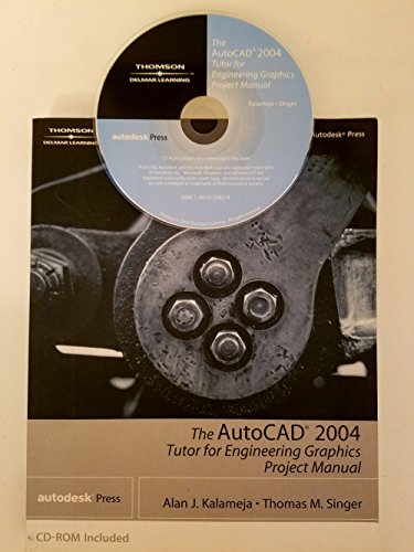 AutoCAD 2004 Tutor for Engineering Graphics Project Manual (9781401850838) by Kalameja, Alan J.