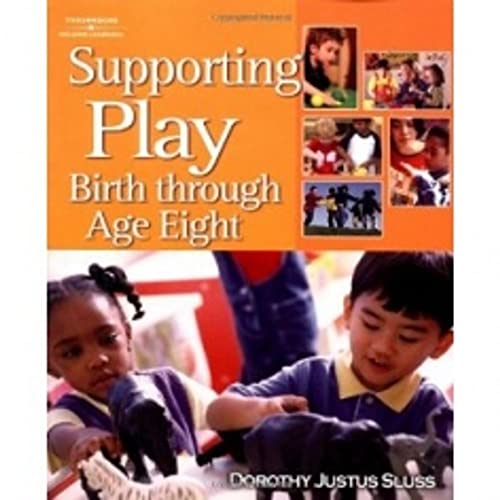 Stock image for Supporting Play: Birth Through Age Eight Sluss, Dorothy Justus for sale by Mycroft's Books