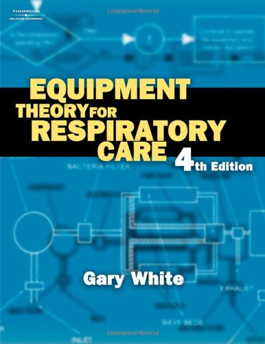 Beispielbild fr Equipment Theory for Respiratory Care zum Verkauf von Better World Books