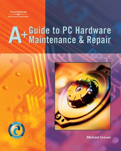 Beispielbild fr A+ Guide to PC Hardware Maintenence and Repair zum Verkauf von Better World Books
